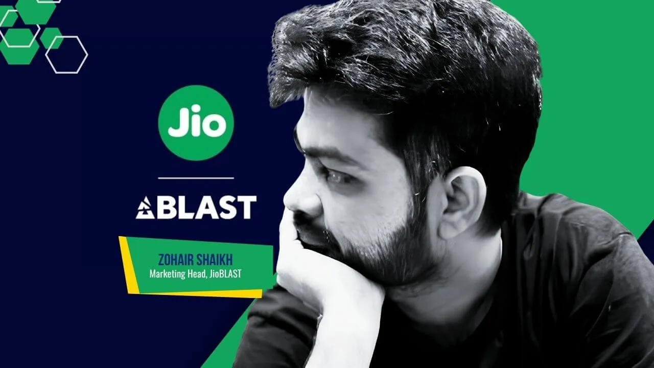 JioBLAST  Zohair Shaikh
