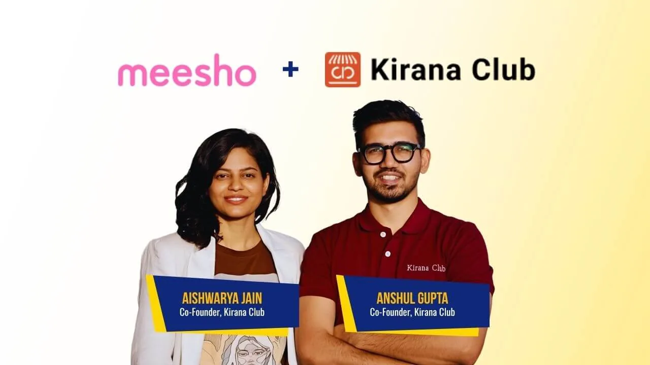 Meesho Acquires B2B Platform Kirana Club in Rs 202 Cr Deal