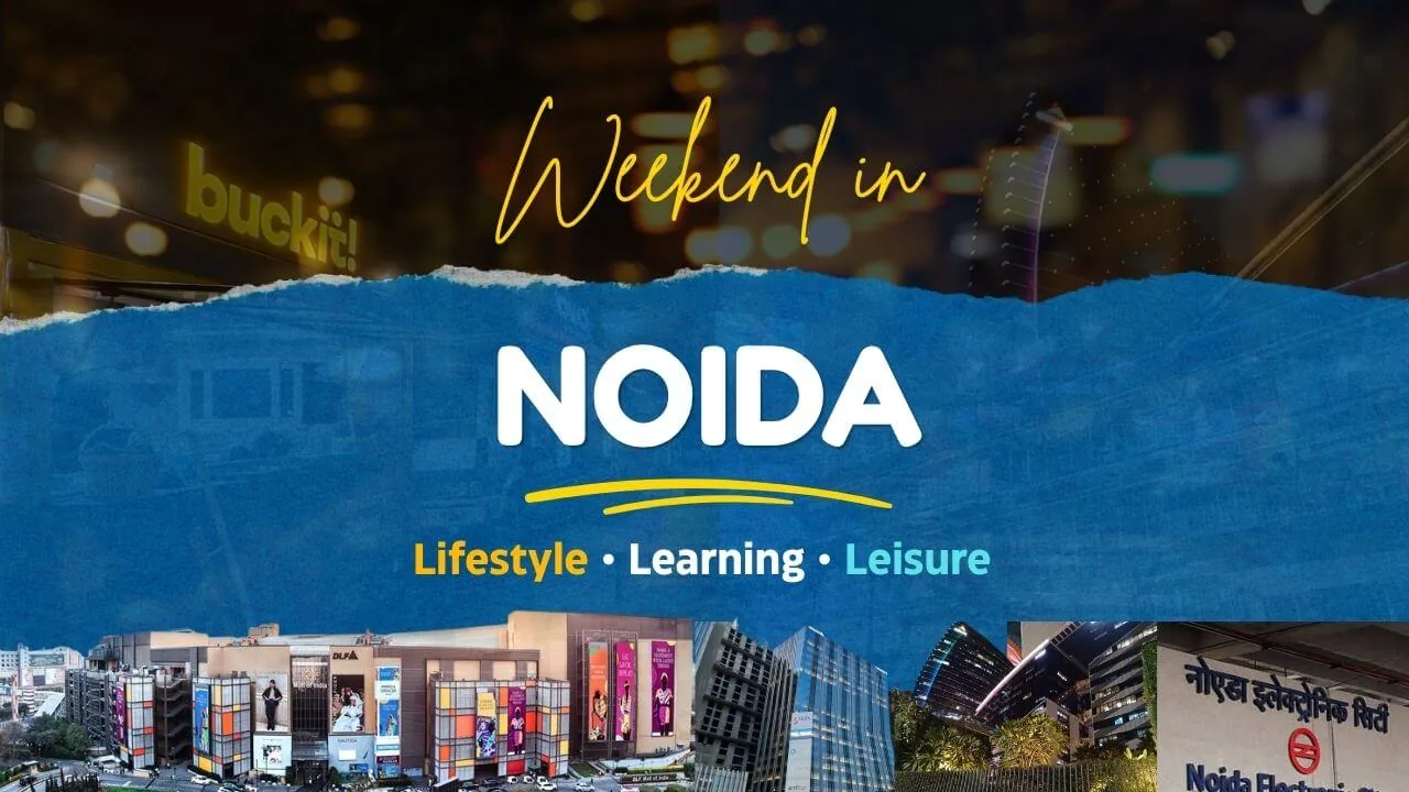 Weekend Activities and things to do in Noida