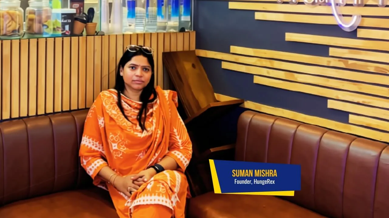 Suman Mishra, Founder, HungeRex