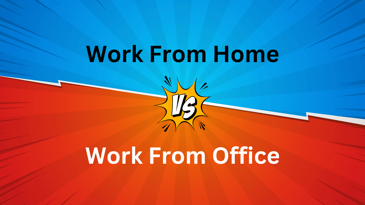 Which is Better: WFH or WFO? Let's Discuss