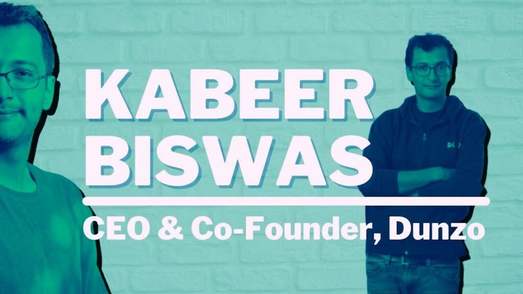 Kabeer Biswas CEO of Dunzo Dunzo hyperlocal delivery startup
