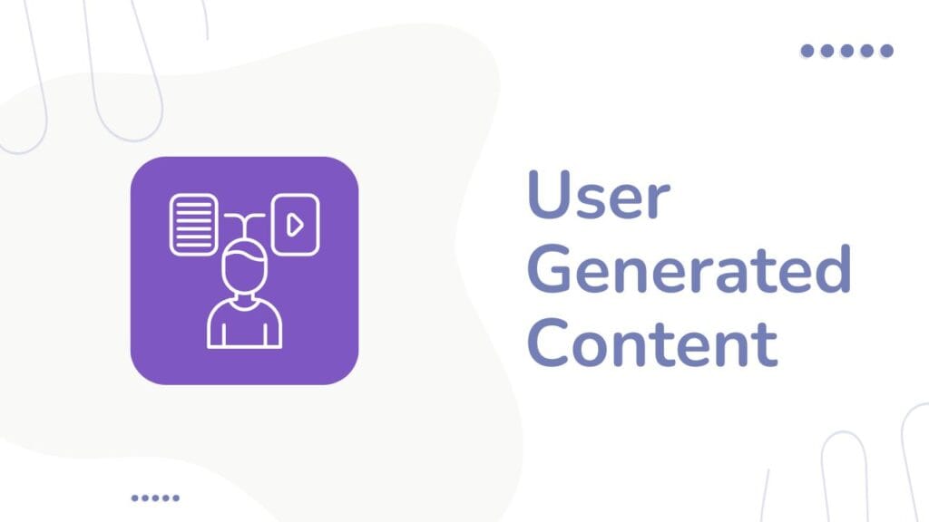 Engage with user generated content