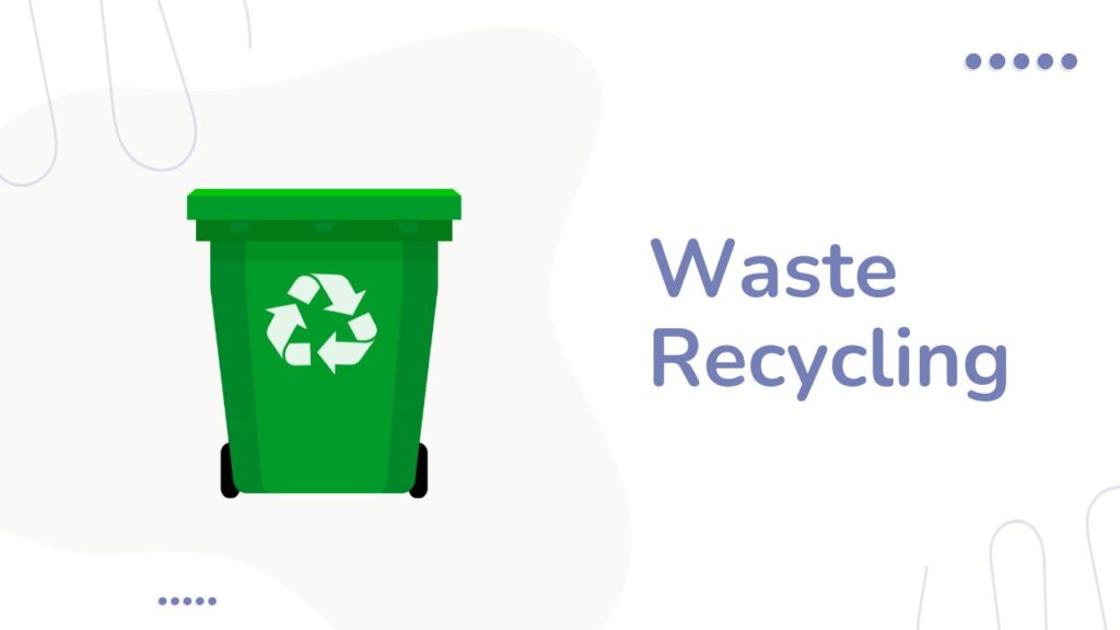 Eco-Friendly Business Operations by waste recycling