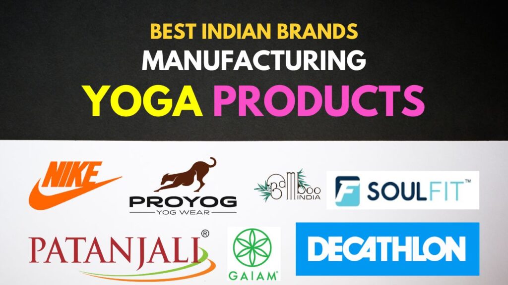 best Indian companies manufacturing yoga products