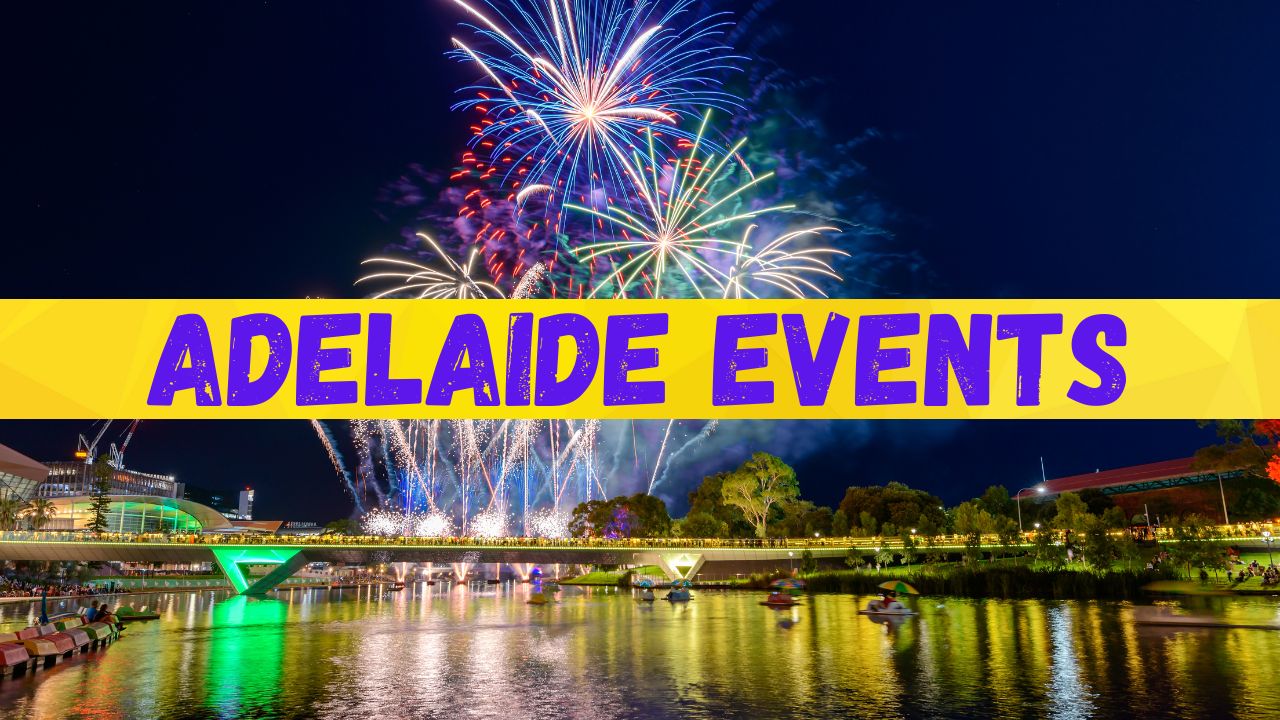 New List of Adelaide Events for August 2024