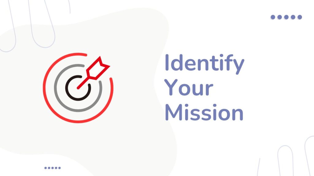 Identify Your Mission