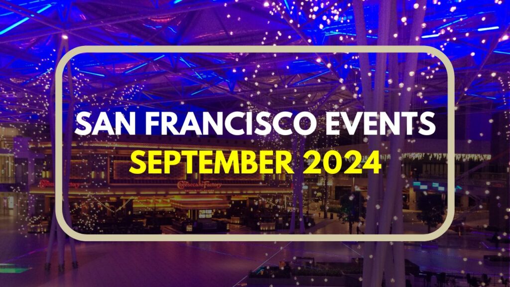 San Francisco Events September 2024 