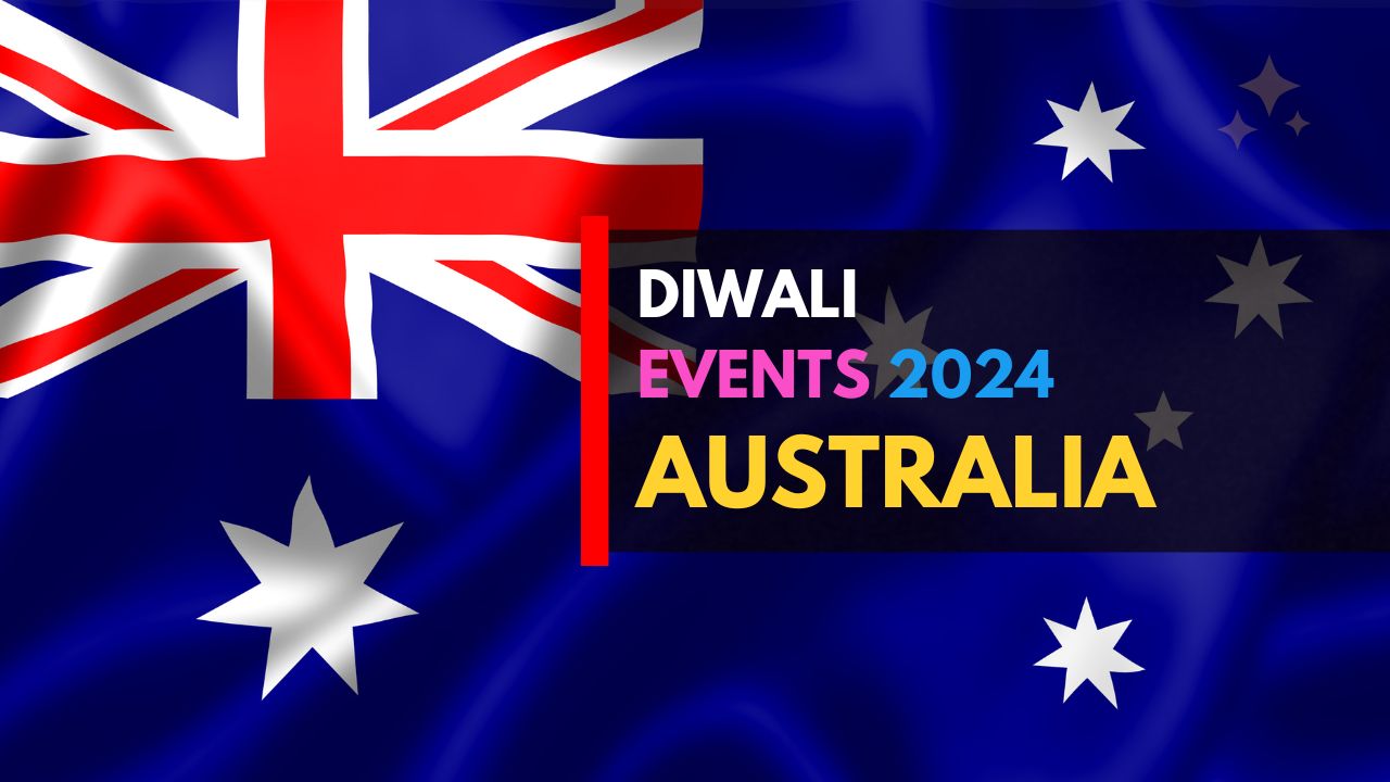 Diwali 2024 List of Events & Things to Do in Australia