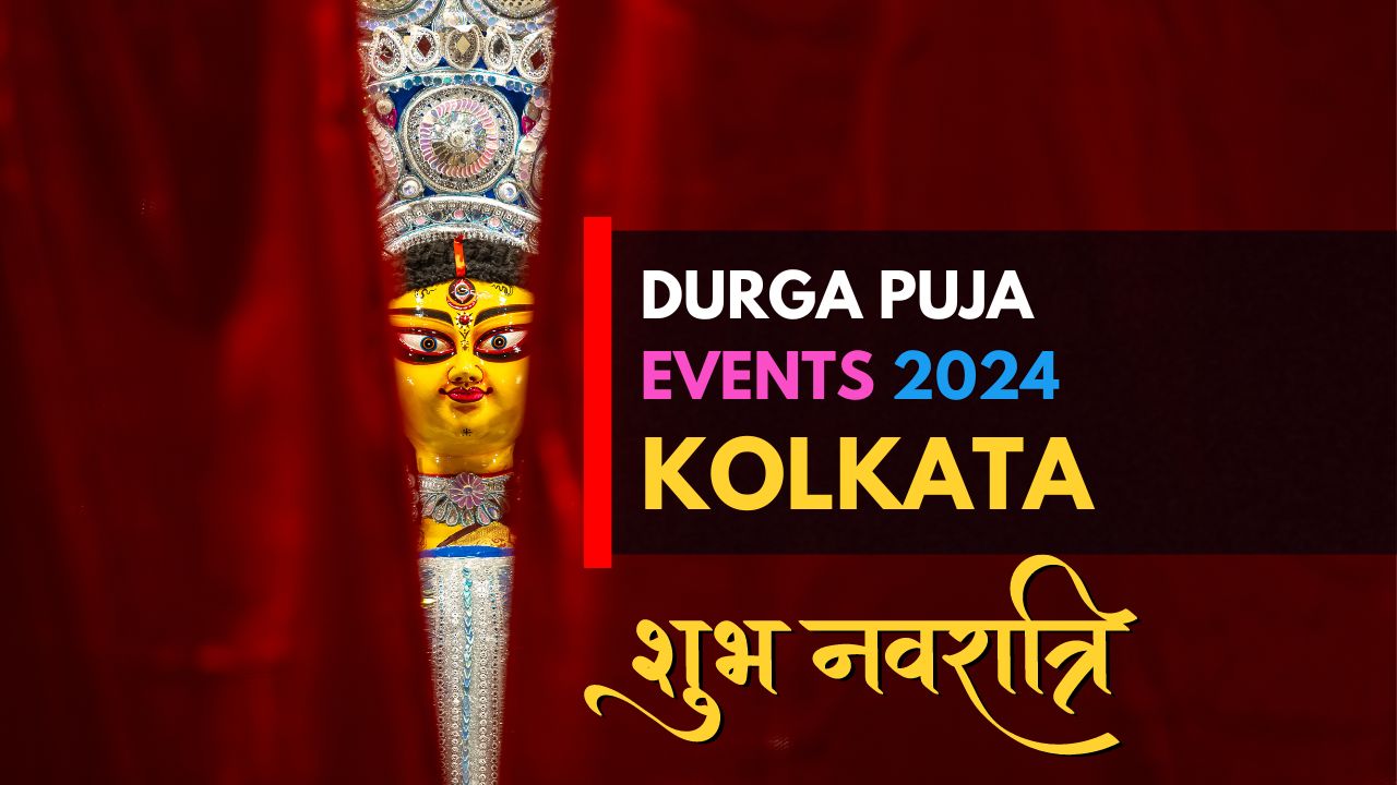 Durga Puja Events in Kolkata for October 2024 New List