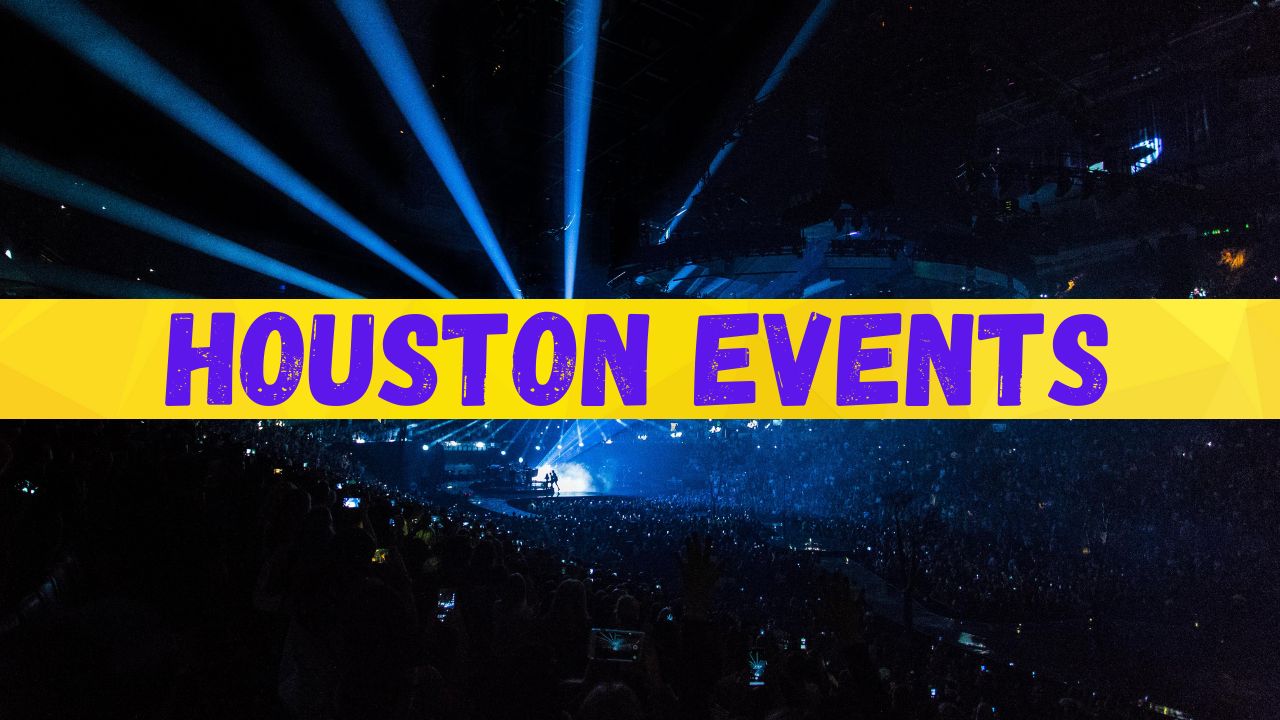 List of Houston Events for October 2024, Check it Now