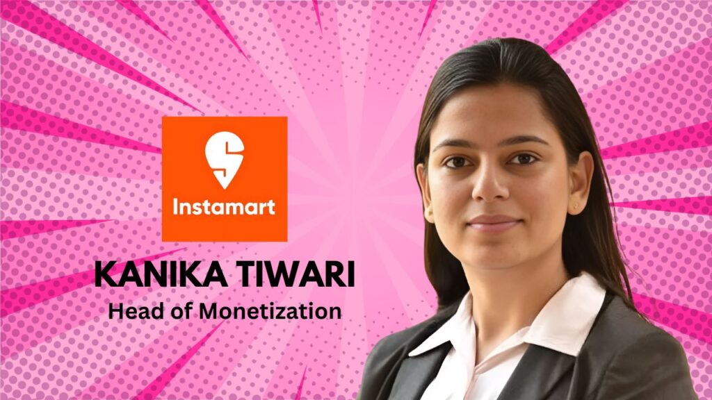 Swiggy Instamart Appoints Kanika Tiwari