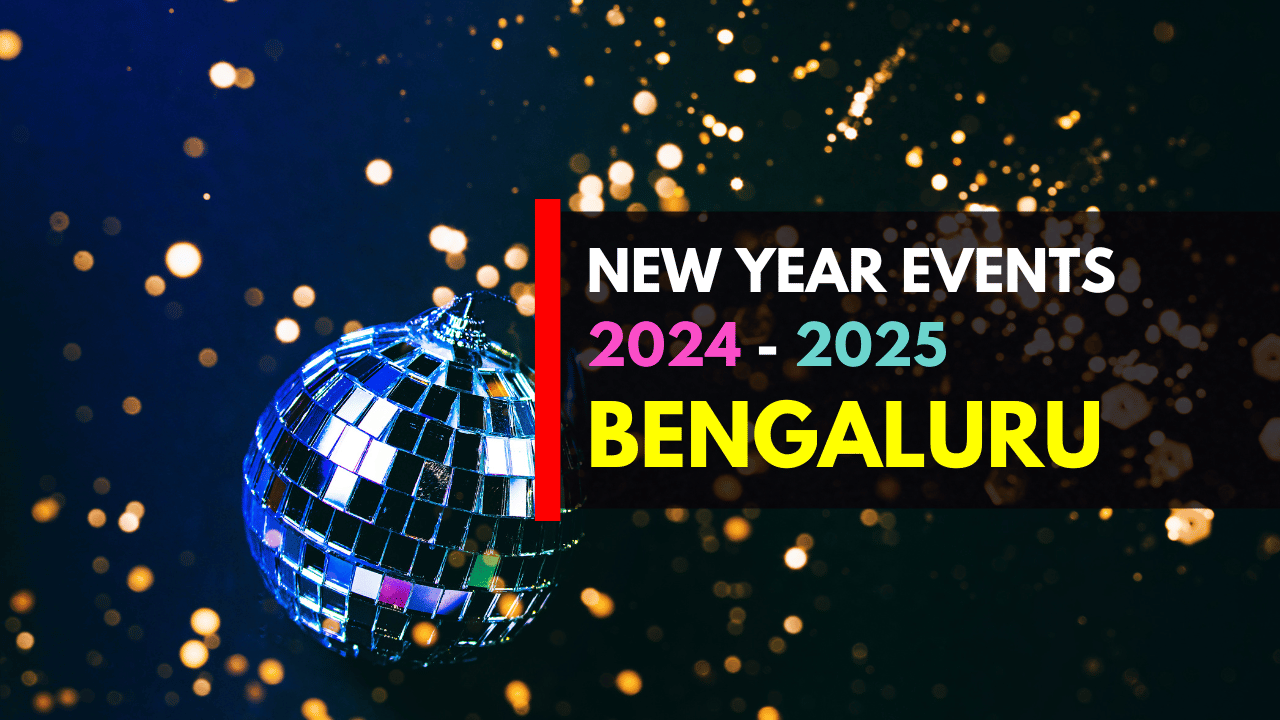 New Year Events in Bangalore NYE Parties, Activities and More