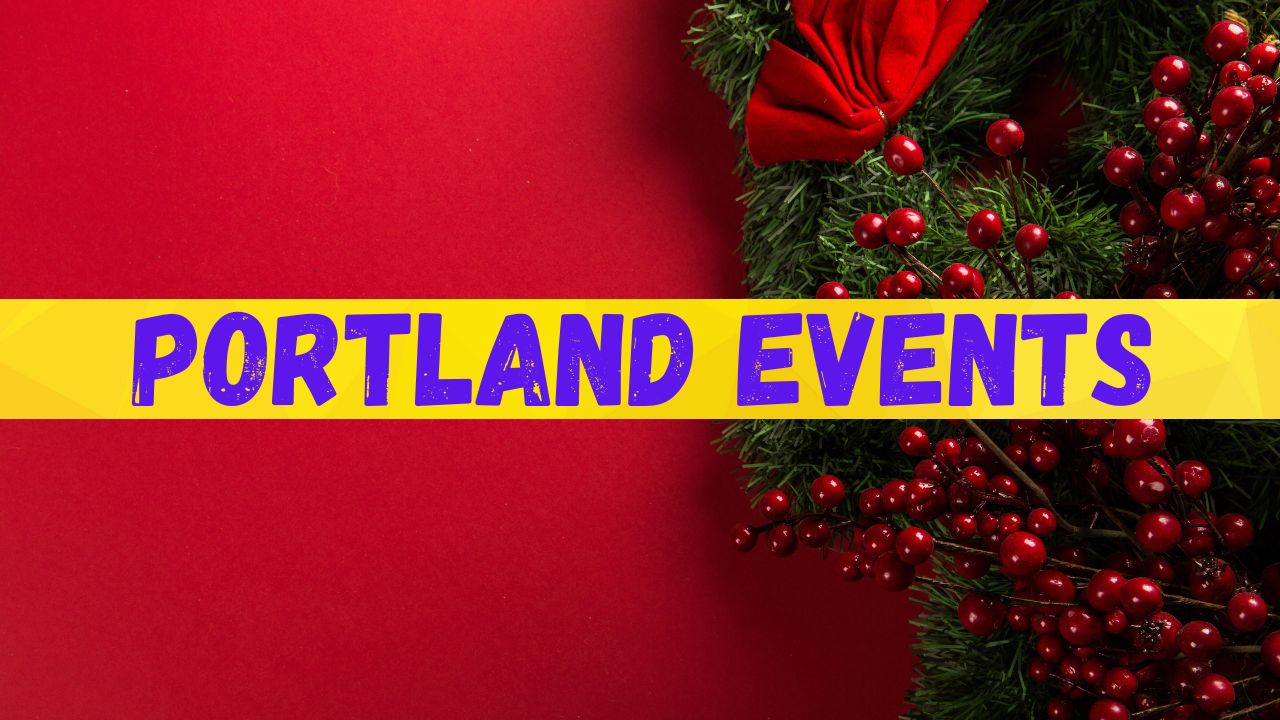 Portland Events in December 2024 New Calendar