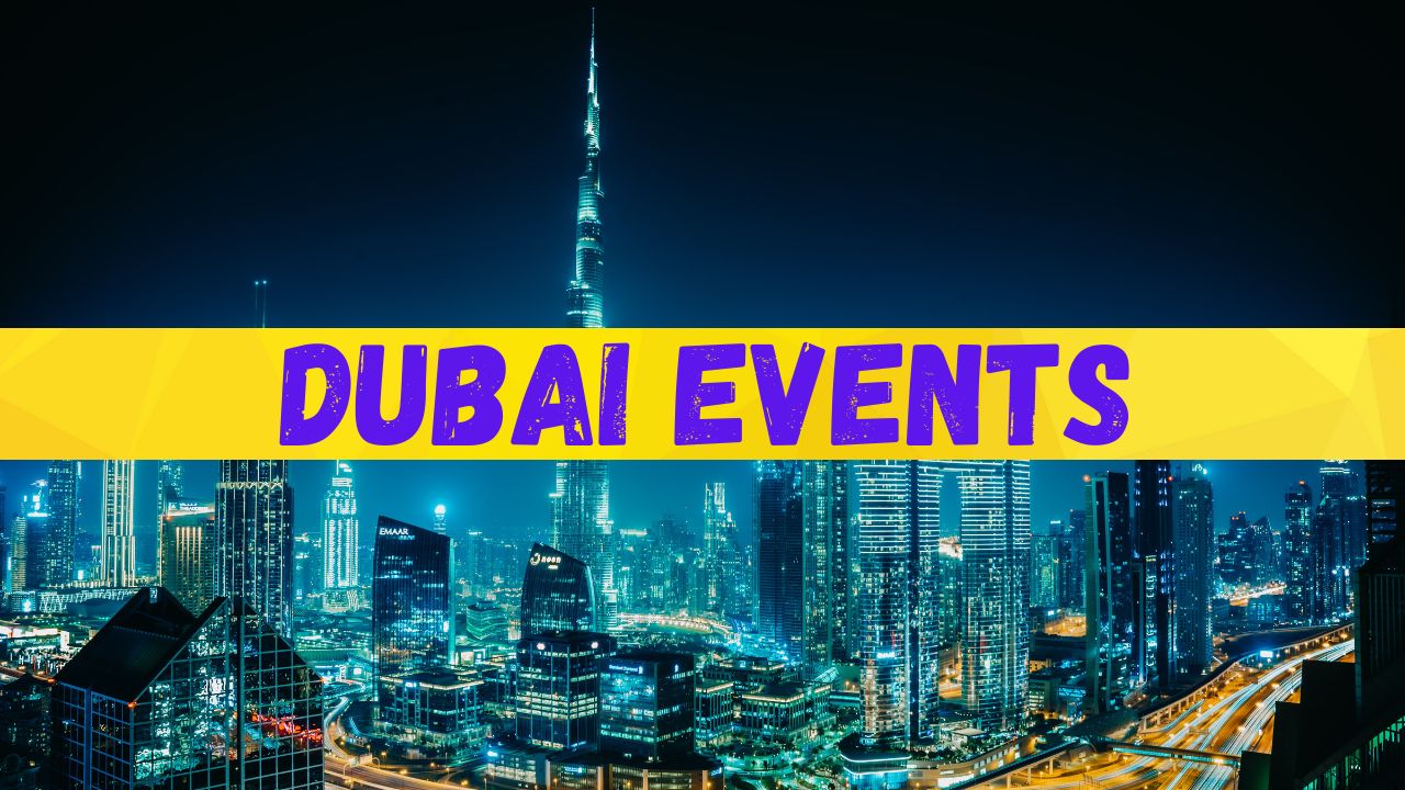 UPCOMING EVENTS THINGS TO DO IN DUBAI UAE visual data 3